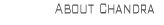 About Chandra